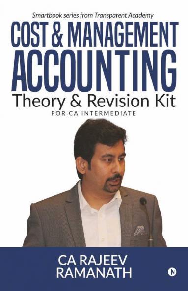 Cost & Management Accounting: Smartbook Series From Transparent Academy