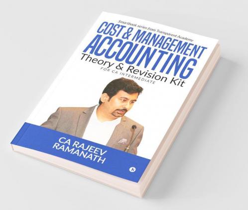 Cost & Management Accounting: Smartbook Series From Transparent Academy
