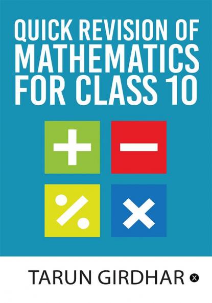 Quick Revision of Mathematics For Class 10