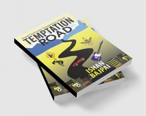 Temptation Road : Tread Cautiously Temptations Ahead…