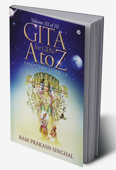 GITA for Gen A to Z : Volume III of III