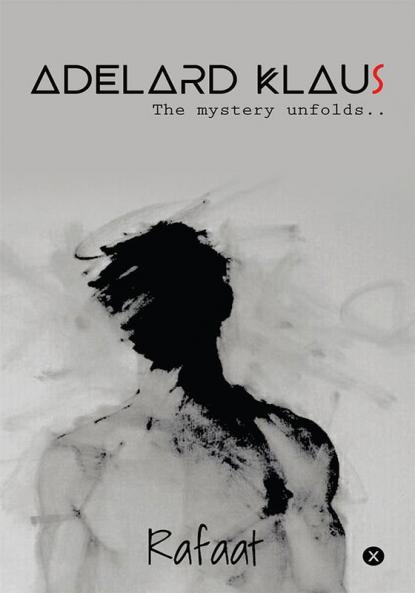 Adelard Klaus : The Mystery Unfolds