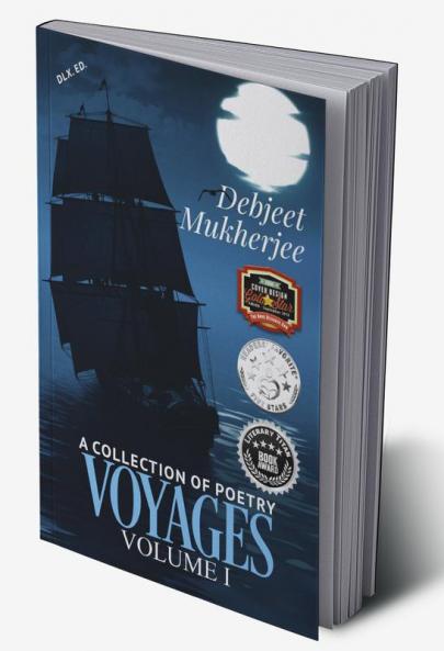 VOYAGES Volume I (Dlx. Ed.) : A Collection of Poetry
