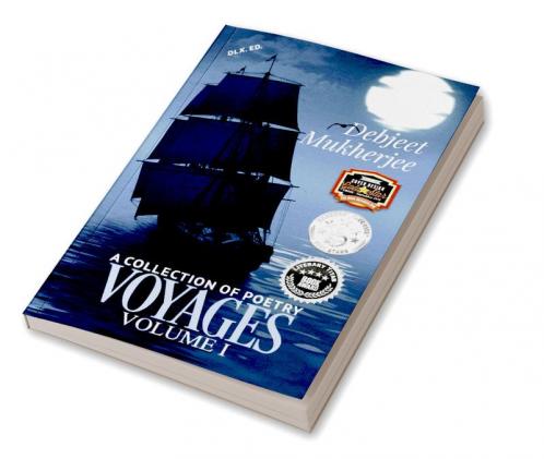 VOYAGES Volume I (Dlx. Ed.) : A Collection of Poetry