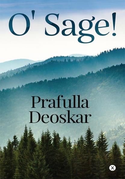 O’ Sage!