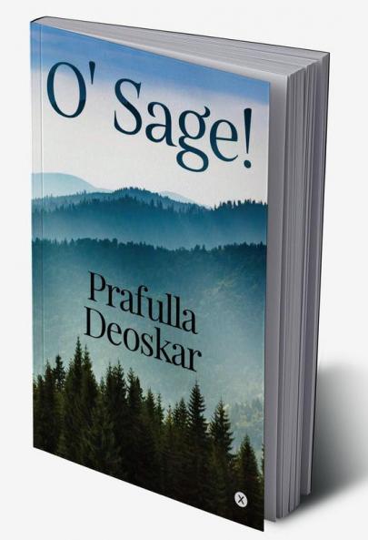 O’ Sage!