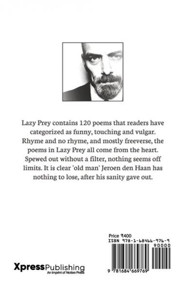 Lazy Prey: 120 funny touching and vulgar poems : Funny touching and vulgar: an incoherent collection of poems