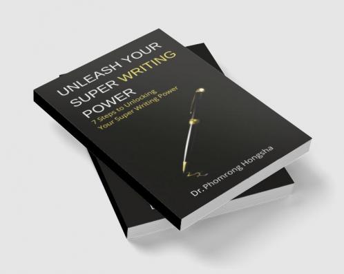 Unleash Your Super Writing Power : 7 Steps to Unlocking Your Super Writing Power