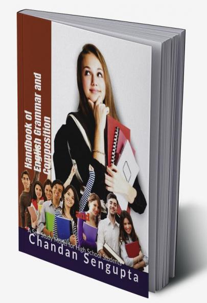 Handbook of English Grammar and Composition: A Self Study Model for High School Students