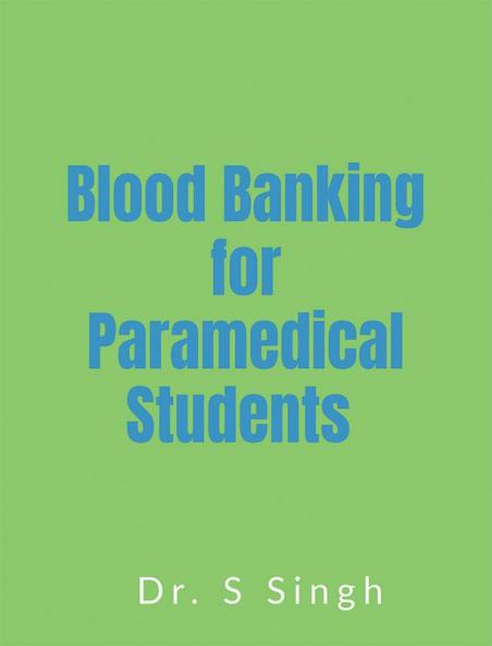 Blood Banking for Paramedical Students