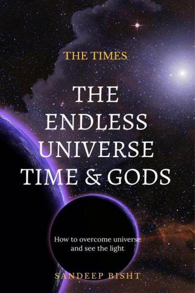 The Endless Universe Time & Gods