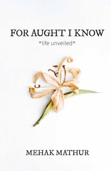 For Aught I Know