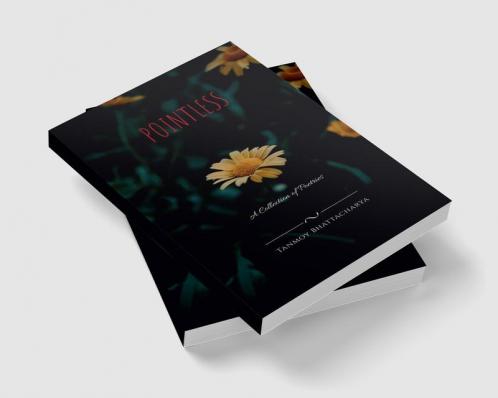 POINTLESS : A Collection of Poetries