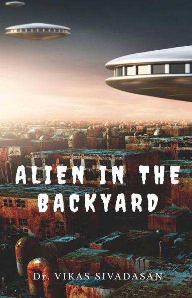 Alien In The Backyard