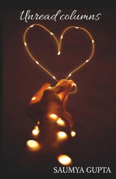 Unread Columns: Revealing The Voice Of The Heart