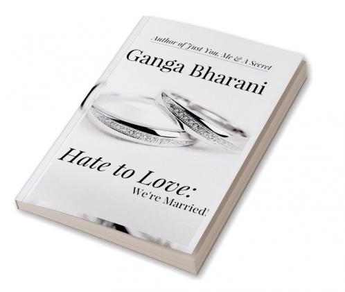 Hate To Love: We’re Married