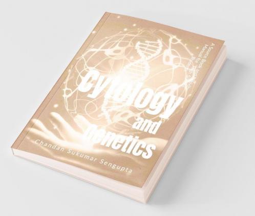 Cytology And Genetics: A Source Book And Activity Manual For High School Students