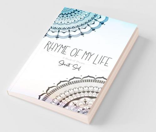Rhyme Of My Life: A Book Of Poems