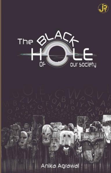 The Blackhole Of Our Society
