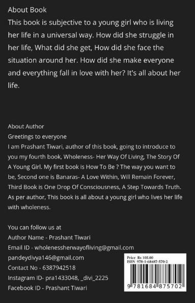 Wholeness - Her Way Of Living The Story Of A Young Girl: Wholeness Means Complete Within
