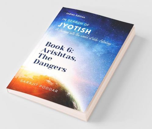 Arishtas The Dangers: A Journey Into The World Of Vedic Astrology