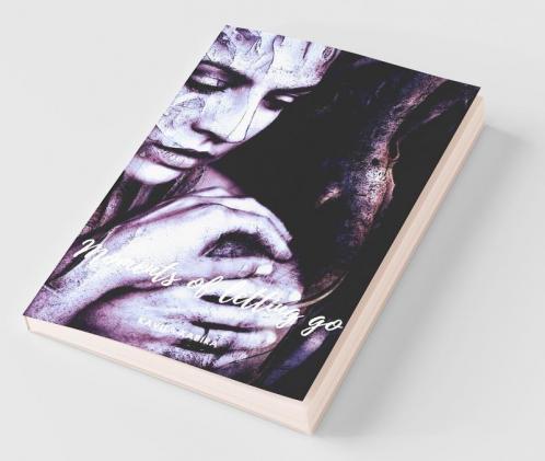 Moments Of Letting Go: Second Edition