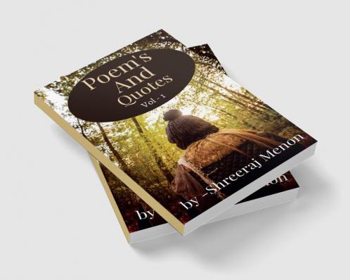 Poems and Quotes Vol 1