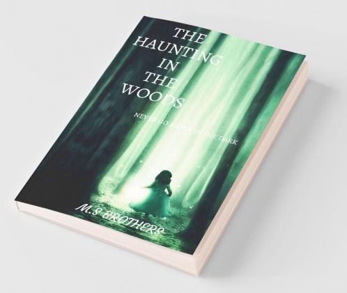 The Haunting In The Woods