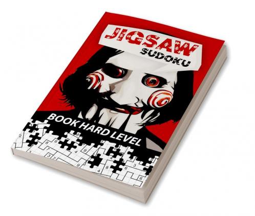 Jigsaw Sudoku Book Hard Level : 200 Hard Jigsaw Sudoku Puzzles Irregularly Shaped Sudoku Sudoku Books for Adults
