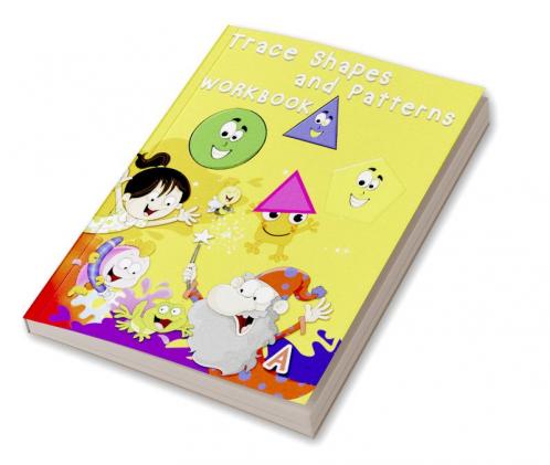 Trace Shapes and Patterns Workbook : Educational Activity Books for Kids Shape and Pattern Tracing Book for Preschoolers with Lots of Practice