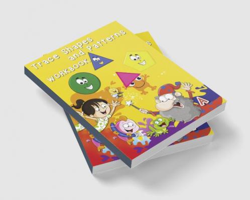 Trace Shapes and Patterns Workbook : Educational Activity Books for Kids Shape and Pattern Tracing Book for Preschoolers with Lots of Practice