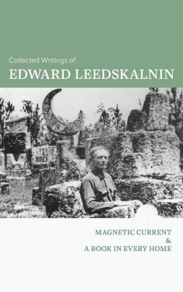 The Collected Writings of Edward Leedskalnin