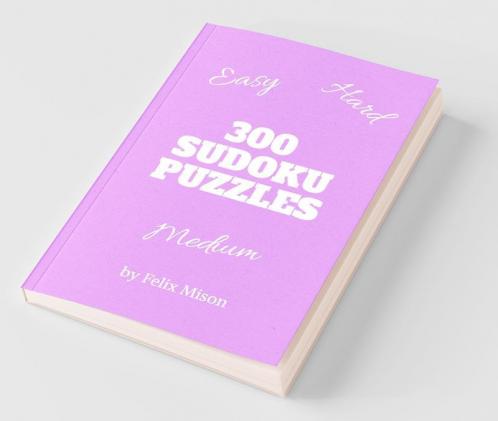 300 Sudoku Puzzles: Easy to Hard Sudoku Puzzle Book with Solutions | Sudoku Puzzles for Smart Kids | 300 Large Print Sudoku Puzzles for Adults