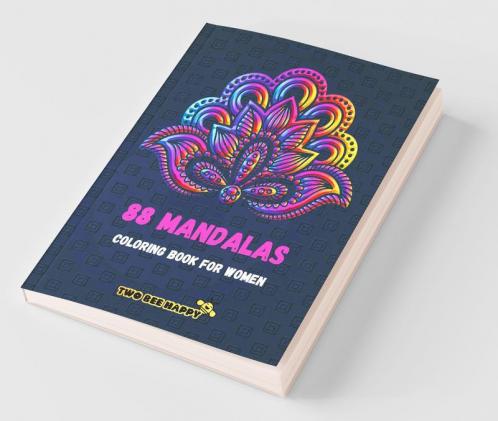 88 Mandalas Coloring Book For Women: A Coloring Book For Women Featuring 88 Beautiful Mandalas For Stress Relief And Relaxation