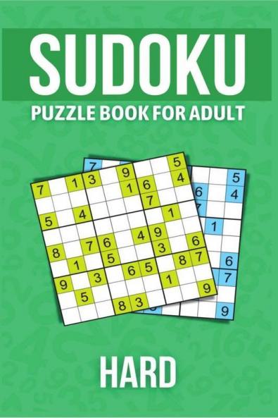 Sudoku Puzzle Book For Adult Hard : Challenging Puzzles/ Puzzles Book To Shape Your Brain