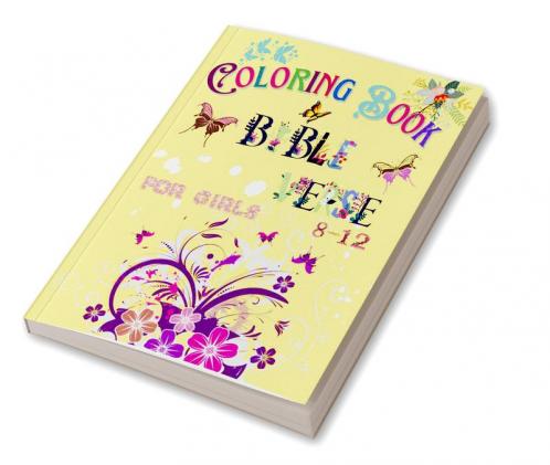 Bible Verse Coloring Book for Girls 8 - 12 : Color Pages of Lettering Art of Inspirational & Motivational Scripture with Mindful Patterns for Ages 8 - 12