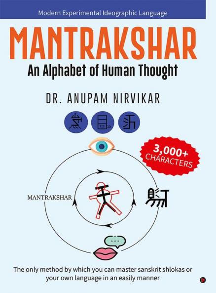 MANTRAKSHAR : An Alphabet of Human Thought