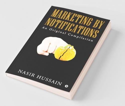 Marketing By Notifications: An Original Compilation