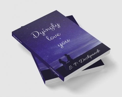Dyingly love you : Dyingly love you