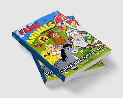 Farm Animals Coloring Book : Cute And Simple Coloring Pages With Domestic Animals For Kids Ages 2-4 Toddlers Preschool Pre-K Kids