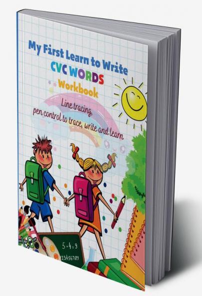 My First Learn to Write CVC WORDS Workbook Line tracing pen control to trace write and learn : CVC WORKBOOK FOR KINDERGARTEN - Read Trace Write - Fun Book to Practice Reading and Writing:Trace ...
