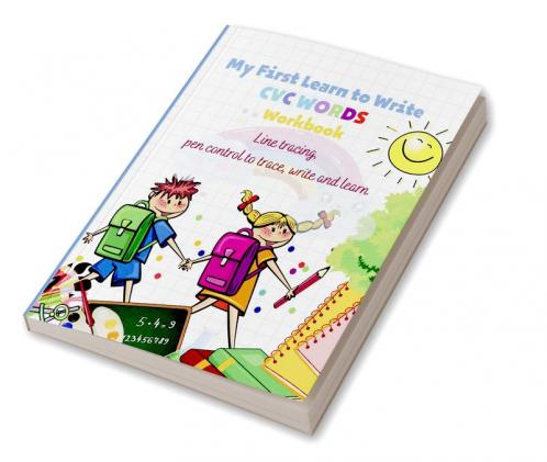 My First Learn to Write CVC WORDS Workbook Line tracing pen control to trace write and learn : CVC WORKBOOK FOR KINDERGARTEN - Read Trace Write - Fun Book to Practice Reading and Writing:Trace ...