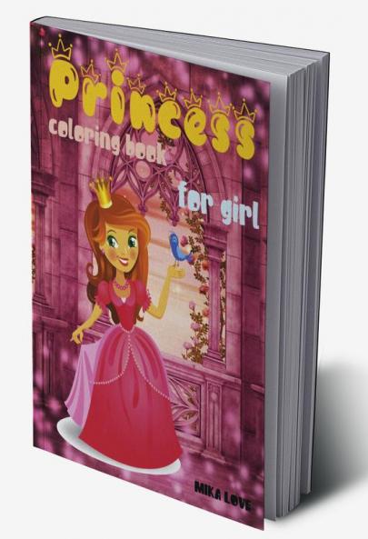 PRINCESS COLORING BOOK FOR GIRL : My First Coloring Book Coloring Book for Kids Ages 3+.