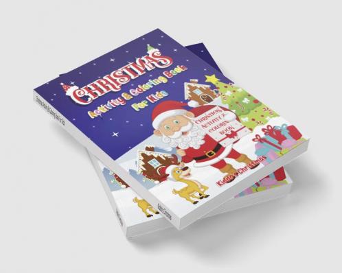 Christmas Activity &amp; Coloring Book For Kids : Amazing Christmas Activity & Coloring book for all the kids in the world | Cute Christmas Gift for Toddlers & Kids | A Perfect Holiday...