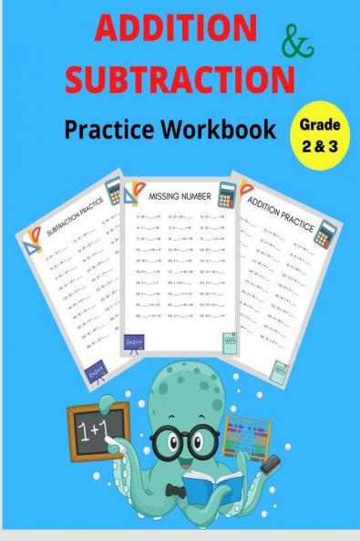 Addition And Subtraction Practice Workbook Grade 2Andamp;3 : Math Worksheets With Adding And Subtracting Double Digits Between 0-50 And 0-100 ꟾ Missing Numbers For Kids 2Nd-3Rd Grade