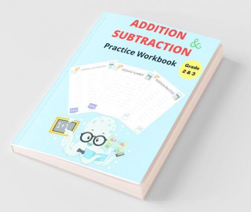 Addition And Subtraction Practice Workbook Grade 2Andamp;3 : Math Worksheets With Adding And Subtracting Double Digits Between 0-50 And 0-100 ꟾ Missing Numbers For Kids 2Nd-3Rd Grade