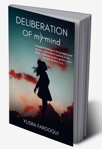 Deliberation of my mind