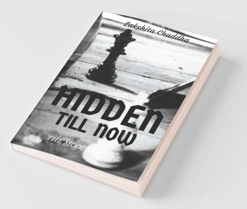 Hidden Till Now: The Moods Of Life