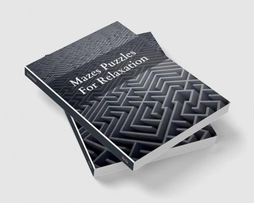 Mazes Puzzles for Relaxation : Brain games for seniors | Maze puzzle book for seniors | Memory games for grown ups