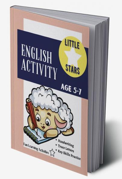 English Activity Age 5-7 : Trace Letters Alphabet Basics Workbook - 98 Pages Kindergarten to Grade 1 Handwriting Coloring Counting Letter Sounds Activities for Self Study &amp; Homeschool